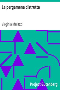 Book cover of "La pergamena distrutta - Romanzo del secolo XVI"
