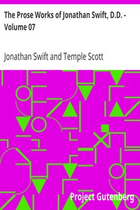 Book cover of "The Prose Works of Jonathan Swift, D.D. - Volume 07 - Historical and Political Tracts-Irish"