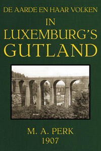 Book cover of "In Luxemburg's Gutland - De Aarde en haar Volken, 1907"