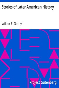 Book cover of "Stories of Later American History"
