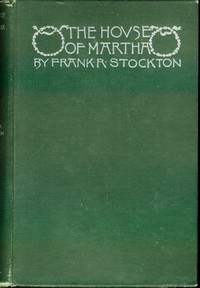 Book cover of "The House of Martha"