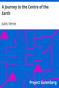 Book cover of "A Journey to the Centre of the Earth"