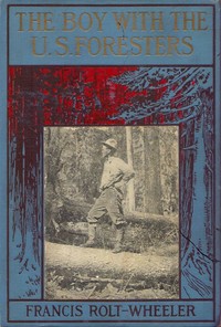 Book cover of "The Boy With the U. S. Foresters"