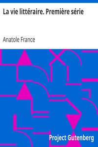 Book cover of "La vie littéraire. Première série"