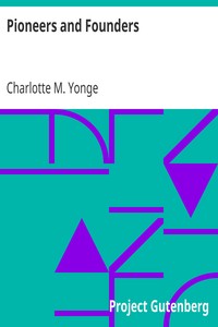 Book cover of "Pioneers and Founders - or, Recent Workers in the Mission field"