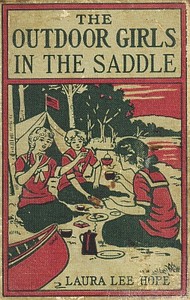 Book cover of "The Outdoor Girls in the Saddle; Or, The Girl Miner of Gold Run"