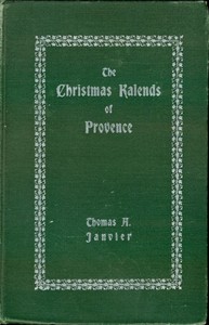 Book cover of "The Christmas Kalends of Provence - And Some Other Provençal Festivals"