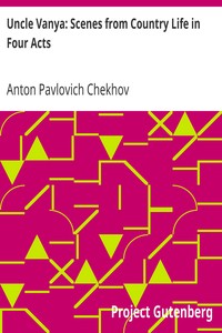 Book cover of "Uncle Vanya: Scenes from Country Life in Four Acts"