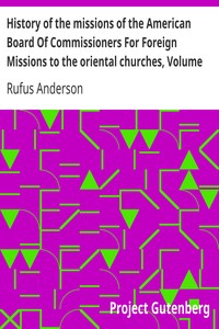 Book cover of "History of the missions of the American Board Of Commissioners For Foreign Missions to the oriental churches, Volume II."