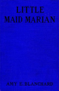Book cover of "Little Maid Marian"