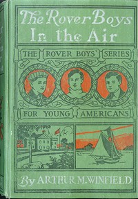 Book cover of "The Rover Boys in the Air; Or, From College Campus to the Clouds"