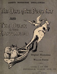 Book cover of "Nonsense Drolleries - The Owl & The Pussy-Cat—The Duck & The Kangaroo."