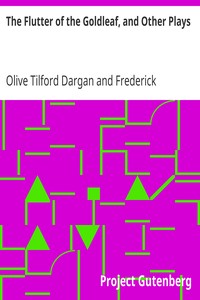 Book cover of "The Flutter of the Goldleaf, and Other Plays"