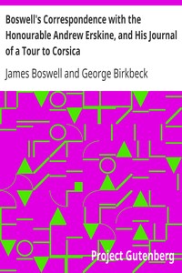 Book cover of "Boswell's Correspondence with the Honourable Andrew Erskine, and His Journal of a Tour to Corsica"