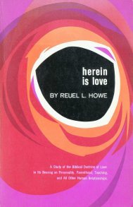 Book cover of "Herein is Love - A Study of the Biblical Doctrine of Love in Its Bearing on Personality, Parenthood, Teaching, and All Other Human Relationships."