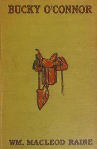 Book cover of "Bucky O'Connor: A Tale of the Unfenced Border"