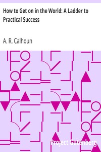 Book cover of "How to Get on in the World: A Ladder to Practical Success"