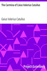 Book cover of "The Carmina of Caius Valerius Catullus"