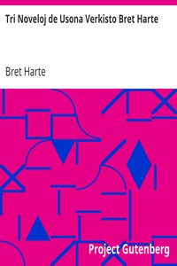 Book cover of "Tri Noveloj de Usona Verkisto Bret Harte"
