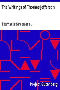 Book cover of "The Writings of Thomas Jefferson - Library Edition - Vol. 6 (of 20)"