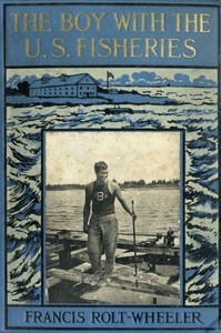 Book cover of "The Boy With the U. S. Fisheries"