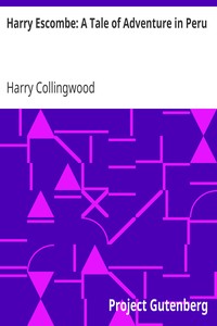 Book cover of "Harry Escombe: A Tale of Adventure in Peru"