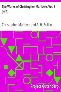 Book cover of "The Works of Christopher Marlowe, Vol. 3 (of 3)"