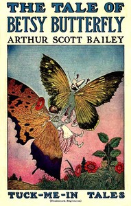 Book cover of "The Tale of Betsy Butterfly - Tuck-Me-In Tales"