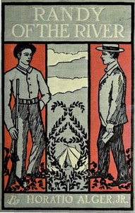 Book cover of "Randy of the River; Or, The Adventures of a Young Deckhand"