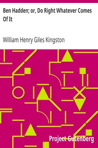 Book cover of "Ben Hadden; or, Do Right Whatever Comes Of It"