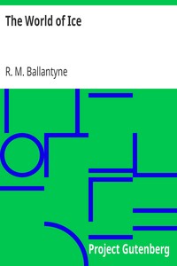 Book cover of "The World of Ice"