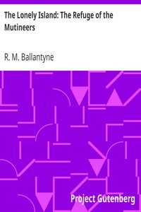 Book cover of "The Lonely Island: The Refuge of the Mutineers"