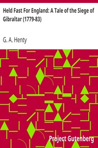 Book cover of "Held Fast For England: A Tale of the Siege of Gibraltar (1779-83)"