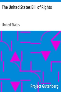 Book cover of "The United States Bill of Rights - The Ten Original Amendments to the Constitution of the United States"