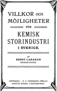 Book cover of "Villkor och möjligheter för kemisk storindustri i Sverige"