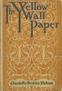 Book cover of "The Yellow Wallpaper"