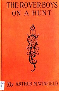 Book cover of "The Rover Boys on a Hunt; or, The Mysterious House in the Woods"