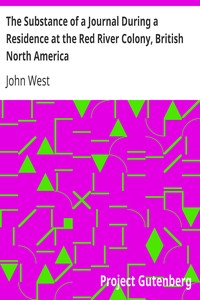 Book cover of "The Substance of a Journal During a Residence at the Red River Colony, British North America - and Frequent Excursions Among the North-West American - Indians, In the Years 1820, 1821, 1822, 1823."