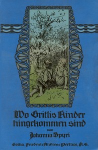 Book cover of "Wo Gritlis Kinder hingekommen sind - Geschichten für Kinder und auch für solche, welche die - Kinder lieb haben, 8. Band"