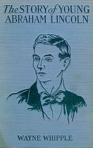 Book cover of "The Story of Young Abraham Lincoln"