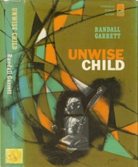 Book cover of "Unwise Child"