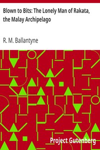 Book cover of "Blown to Bits: The Lonely Man of Rakata, the Malay Archipelago"