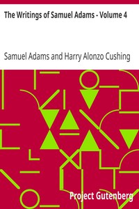 Book cover of "The Writings of Samuel Adams - Volume 4"