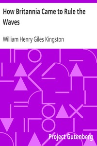 Book cover of "How Britannia Came to Rule the Waves - Updated to 1900"