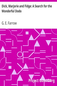 Book cover of "Dick, Marjorie and Fidge: A Search for the Wonderful Dodo"