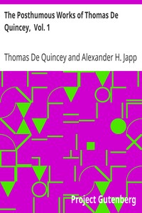 Book cover of "The Posthumous Works of Thomas De Quincey,  Vol. 1"