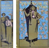 Book cover of "The New Girl at St. Chad's: A Story of School Life"