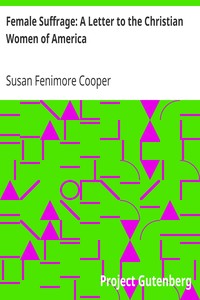 Book cover of "Female Suffrage: A Letter to the Christian Women of America"