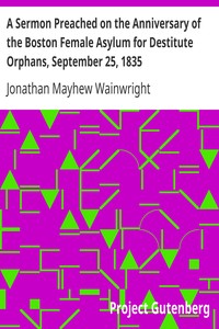 Book cover of "A Sermon Preached on the Anniversary of the Boston Female Asylum for Destitute Orphans, September 25, 1835"