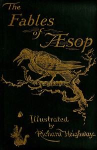 Book cover of "The Fables of Aesop - Selected, Told Anew, and Their History Traced"